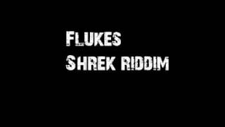 Flukes Shrek Riddim [upl. by Aerdnac]