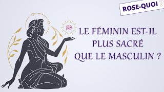 RoseQuoi   Le féminin estil plus sacré que le masculin [upl. by Squire]