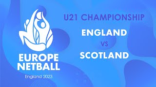 England vs Scotland  Europe Netball U21 Championship [upl. by Bechler110]