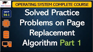 L541 Solved Practice Problems on Page Replacement Algorithm Part 1  Operating System Full Course [upl. by Brenden]