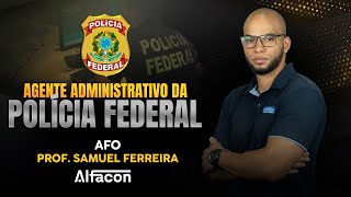 Vem ai PF Administrativo  AFO  AlfaCon [upl. by Liagaba789]