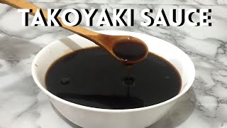 TAKOYAKI SAUCE RECIPE  Japanese Sauce [upl. by Saleme]