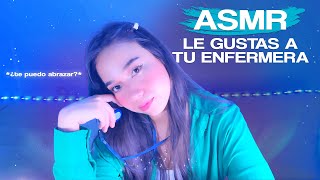 Tu ENFERMERA se ENAMORA a PRIMERA VISTA de ti  ASMR ROLEPLAY [upl. by Aylmer819]