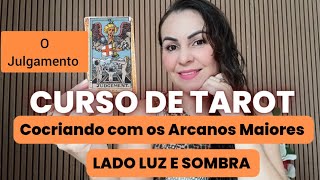 Curso Arcanos Maiores do Tarot lado luz e sombra Aula 21 O Julgamento [upl. by Amerd]