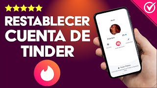 Cómo Restablecer mi Cuenta de Tinder Desde mi PC Android o iPhone [upl. by Assirk]