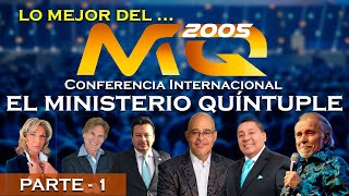 LO MEJOR DE LA CONFERENCIA EL MINISTERIO QUINTUPL 2005  PARTE 1 [upl. by Hofstetter944]