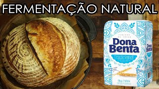 Farinha Dona Benta  Pão de Fermentação Natural [upl. by Aleahcim]