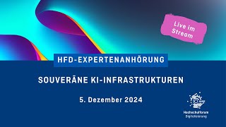 HFDExpertenanhörung Souveräne KIInfrastrukturen [upl. by Imogene537]