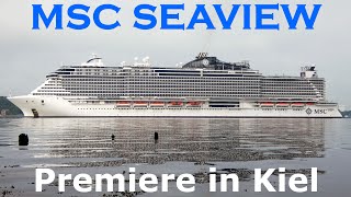 Erstanlauf MSC SEAVIEW in Kiel  Neustart 2021 in der Ostsee [upl. by Anikram730]