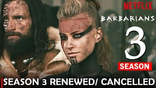 Barbarians Season 3 Release Date Trailer News  Is it Renewed On Netflix [upl. by Drye]