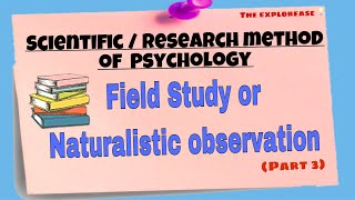 What is field study in psychology  Participant vs Non Participant  naturalistic observation [upl. by Aiuhsoj40]