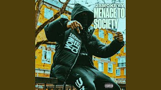 Menace to Society feat 2Smokeyy amp ActiveGxng [upl. by Valentin]