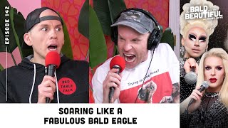 Soaring Like a Fabulous Bald Eagle with Trixie and Katya  The Bald and the Beautiful Podcast [upl. by Christi]