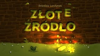 ZŁOTE ŹRÓDŁO  Bajkowisko  bajki dla dzieci – słuchowisko – bajka dla dzieci audiobook [upl. by Yatnod]