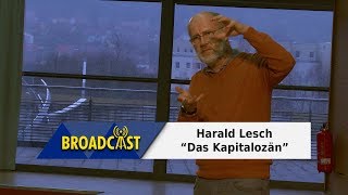 Talk  Harald Lesch  The Capitalocene [upl. by Eikcuhc]