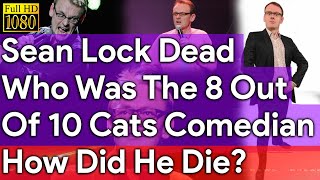 Sean Lock Funeral Who Was The 8 Out Of 10 Cats Comedian How Did He Die [upl. by Chrissie]