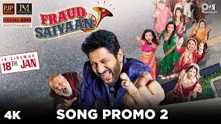 Fraud Saiyaan Song Promo 2 Fraud Saiyaan  Arshad Warsi Saurabh S Shadab Faridi18 Jan 2019 [upl. by Azeria741]