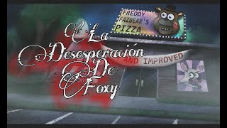 La desesperación de Foxy FNAF SFM RESUMEN leer la descrip [upl. by Yong913]