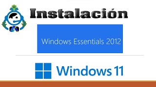 Windows Essentials 2012 instalación en Windows 11 [upl. by Seth863]