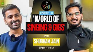 The REAL World of Singing amp Gigs  Atif Aslam Income Secrets  Shubham Jain  YZI Connects Podcast [upl. by Ardnuat383]