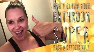 Expecting Company Here’s How I Like To Clean My Bathroom Super Fast amp Efficiently [upl. by Christy31]