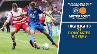 HIGHLIGHTS  Doncaster Rovers vs The Posh [upl. by Argella]