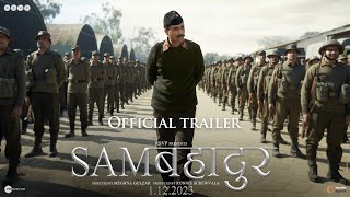 Samबहादुर  Official Trailer  Vicky Kaushal  Meghna Gulzar  Ronnie S  In Cinemas 01122023 [upl. by Atteoj]