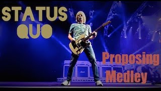 Status Quo  Proposing Medley Pro Sound [upl. by Ical315]