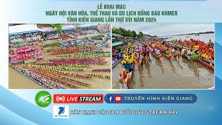 LỄ KHAI MẠC NGÀY HỘI VĂN HOÁ THỂ THAO VÀ DU LỊCH ĐỒNG BÀO KHMER TỈNH KIÊN GIANG LẦN THỨ XVI NĂM 2024 [upl. by Lira]