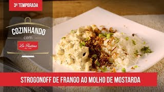 Receita de Strogonoff de frango com Mostarda Dijon [upl. by Grondin]