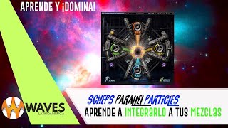 Tips Prácticos 27 👾 Scheps Parallel Particles [upl. by Zobias]