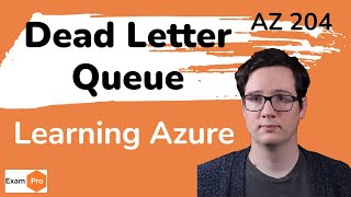 AZ 204 — Dead Letter Queue [upl. by Eaton]