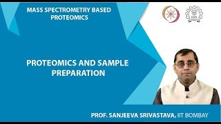 Proteomics and sample preparation [upl. by Otte]