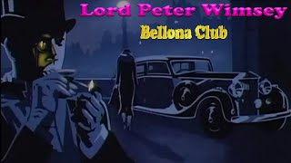 Bellona Club 2  Lord Peter Wimsey  BBC Radio Drama [upl. by Aselehc]