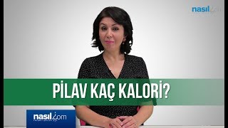 Pilav kaç kalori  DiyetKilo  Nasilcom [upl. by Caras]