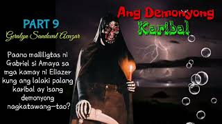 ANG DEMONYONG KARIBAL II PART 9 II GABRIEL amp AMAYA STORY [upl. by Asille818]