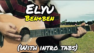 Elyu  BenampBen  Guitar Tutorial With Intro Tabs and Lyrics and Chords on Screen [upl. by Nevear597]