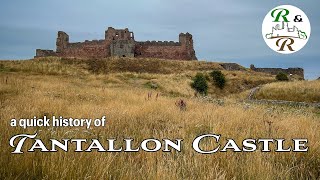 A quick history of Tantallon Castle [upl. by Anhej]