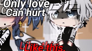 Only love can hurt like this💔 Gachalife \\ [upl. by Nonnek]