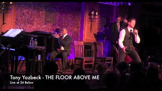 Tony Yazbeck  quotThe Floor Above Mequot teaser Live at 54 Below [upl. by Eilzel]