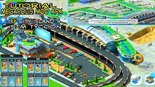 Megapolis mod dan City Islands 4 SIM tycoon Tutorial nya [upl. by Poyssick421]