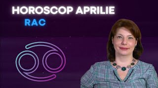 Rac Horoscop Aprilie 2024 [upl. by Odraboel]