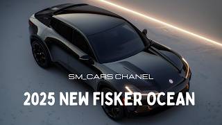 Unveiling the 2025 New Fisker Ocean A Sustainable Luxury SUV [upl. by Aric]