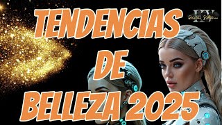 Tendencias de Belleza 2025 y un Secreto de la Belleza Victoriana que Te Sorprenderá [upl. by Sanferd217]