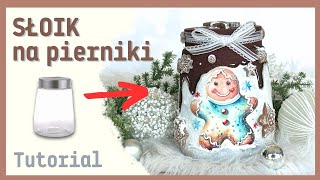 Słoik na pierniki technika decoupage TUTORIAL No 993 [upl. by Peltz]