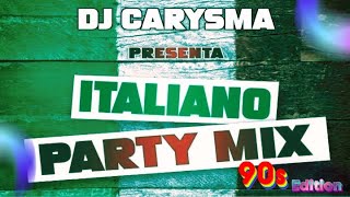 MIX ITALIANO 90s EDITION DA BALLARE E CANTARE BY DJ CARYSMA 🎧 [upl. by Asalocin707]