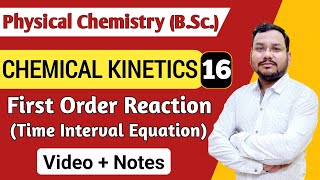 First Order Reaction  Time Interval Equation  Chemical Kinetics BSc 1st Year Chemistry [upl. by Neill733]