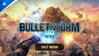 Bulletstorm VR  Launch Trailer  PS VR2 Games [upl. by Tedie]