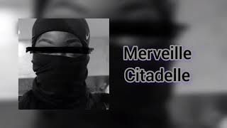 Merveille  Citadelle  Audio officiel [upl. by Demetre559]