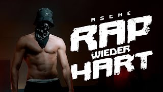 Asche  Rap wieder Hart [upl. by Enitnelav]